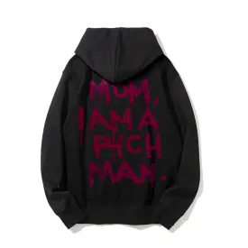 Mens MOM I AM A RICH MAN Graphic Hoodies