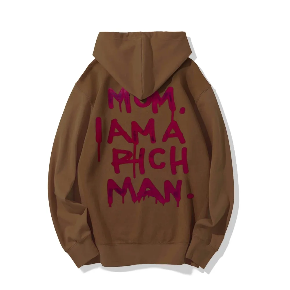 Mens MOM I AM A RICH MAN Graphic Hoodies